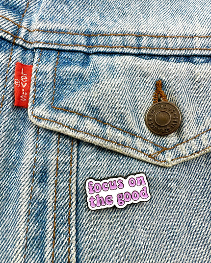 Focus on the Good Pin - Positive Vibes Accessory