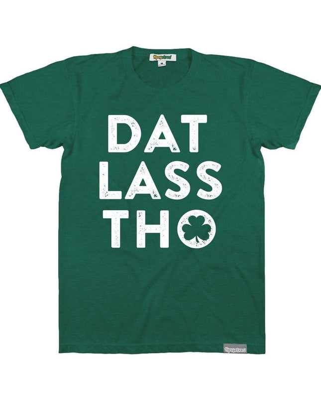 Men's Dat Lass Tho Tee