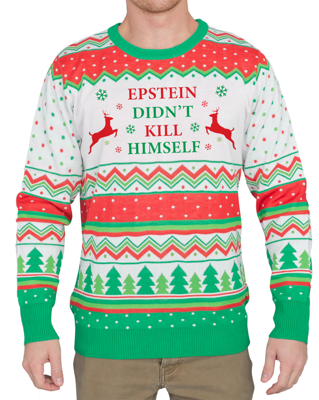 Epstein Didn't Kill Himself Ugly Christmas Sweater
