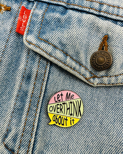 Overthink Pin Badge