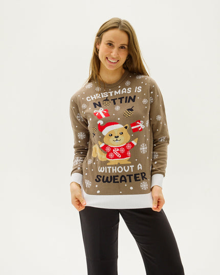 Christmas Is Nuttin Without A Sweater - Women