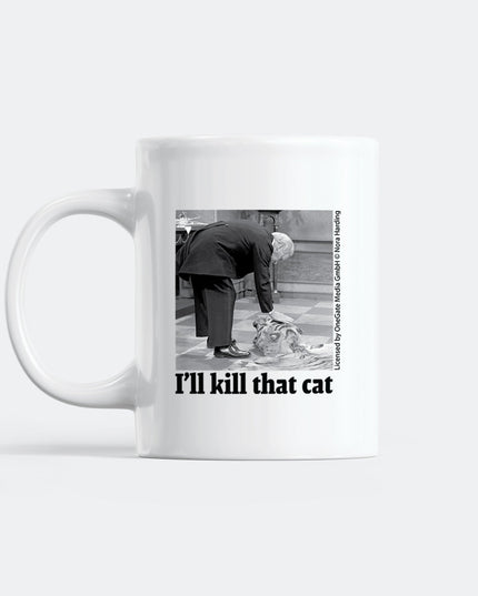 I’ll Kill That Cat Mug