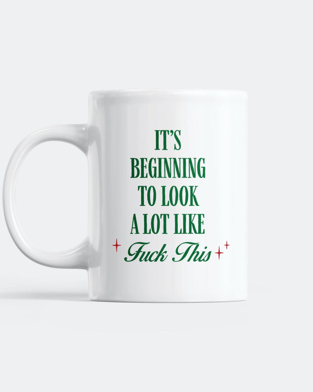 It’s Beginning To Look A Lot Like Mug