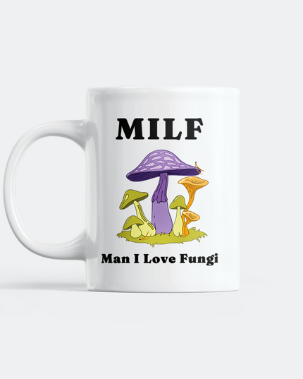 Man I Love Fungi Mug