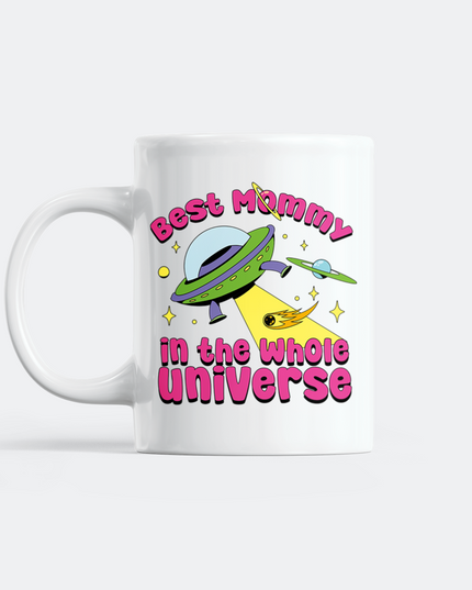 Best Mommy In The Universe Mug | Loving Gift for Moms