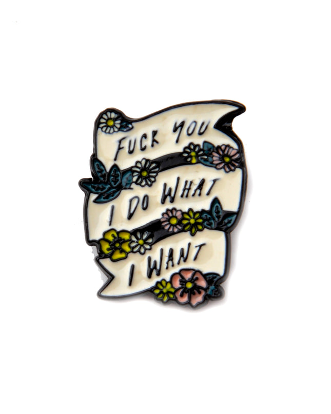 Motivational Do What I Want Pin