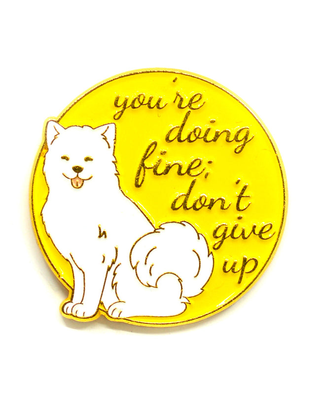 Don't Give Up Enamel Pin