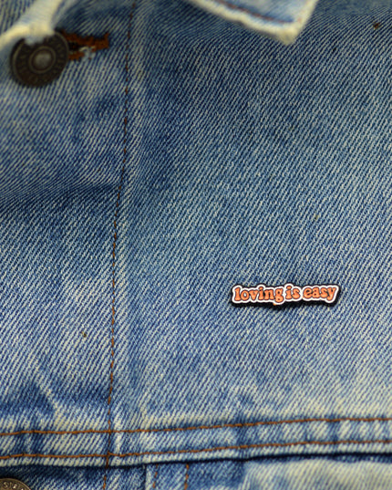 Loving is Easy Enamel Pin