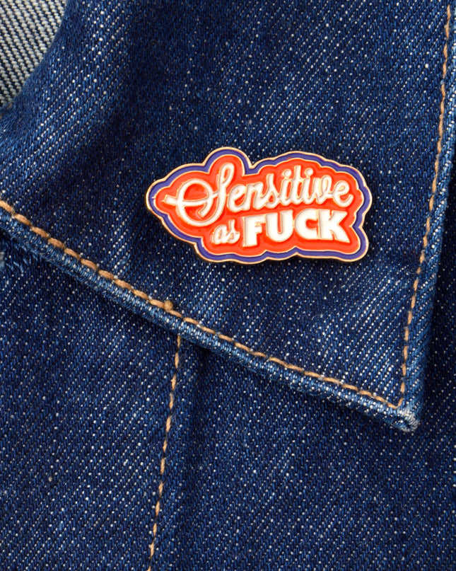 Sensitive as F*ck Badge - Bold Statement Accessory